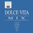 Dolce Vita Mix