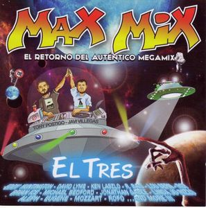 Max Mix vol. 3 (Retorno del Autentico Megamix)