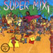 Super Mix